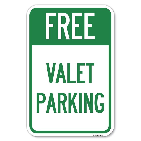 Signmission Free Valet Parking Heavy-Gauge Aluminum Sign, 12" x 18", A-1218-23939 A-1218-23939 - main
